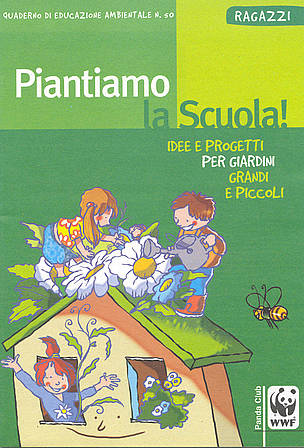 "Piantiamo la scuola!" copertina quaderno WWF n. 50 ragazzi
© WWF Italia