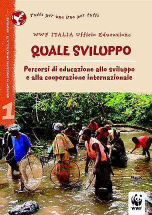 Copertina quaderno di educazione ambientale WWF n. 63 Copertina quaderno di educazione ambientale WWF n. 63 "Quale sviluppo" insegnanti
© WWF Italia