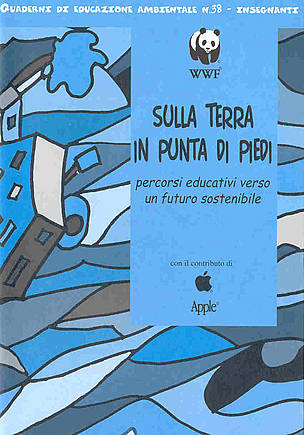 "Sulla Terra in punta di piedi" copertina quaderno di educazione ambientale WWF n. 38 ...
© WWF Italia